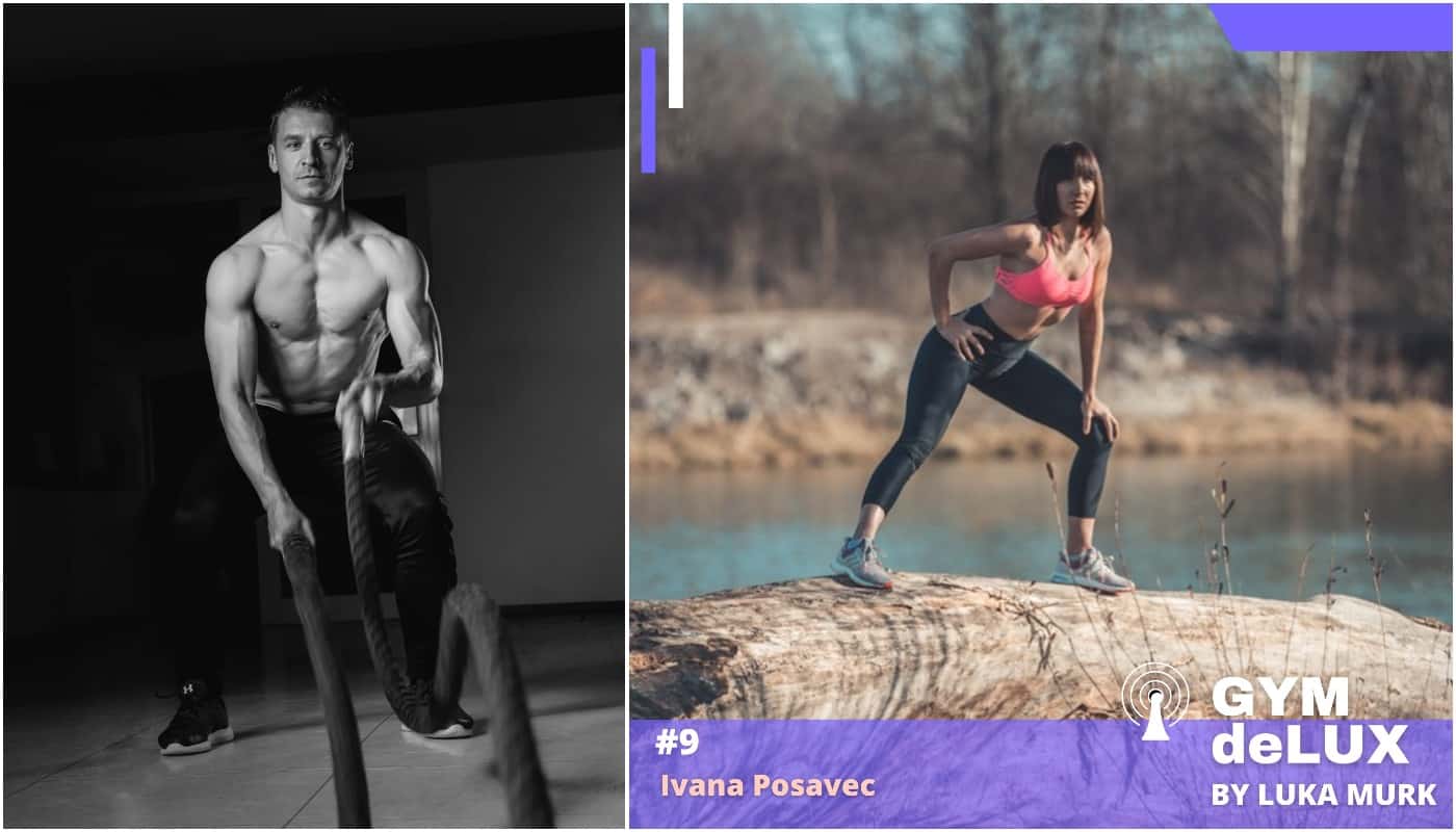GYMdeLUX #9 Intervju: Razmišljanja iskusne Fitness trenerice Ivane Posavec luka murk