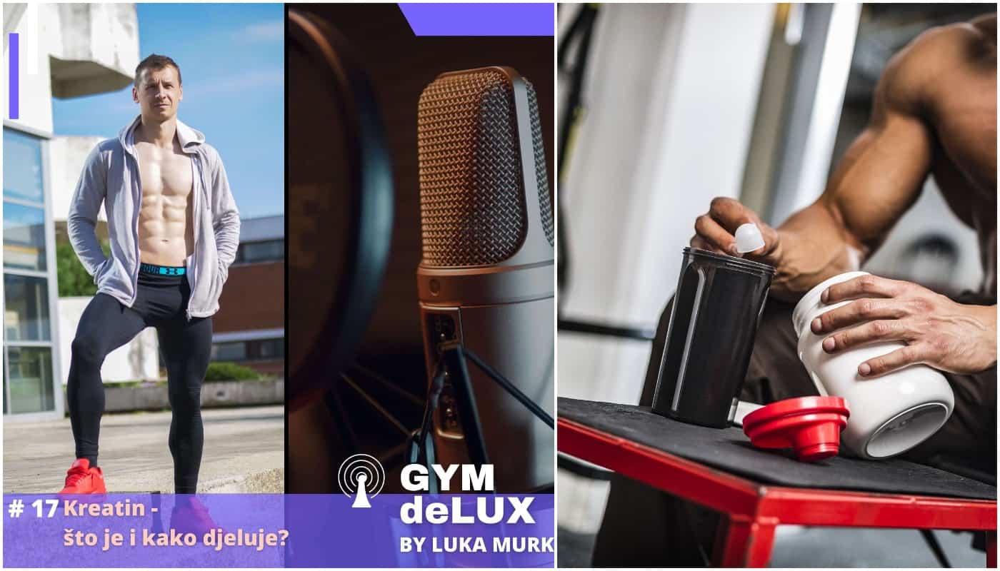 GYMdeLUX #17 Što je kreatin i kako djeluje? GYMdeLUX #17 Što je kreatin i kako djeluje?