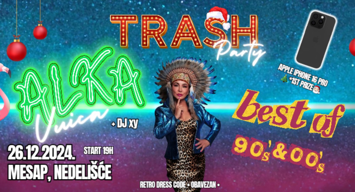 Special Christmas edition – Trash party & koncert Alka Vuica Special Christmas edition – Trash party & koncert Alka Vuica