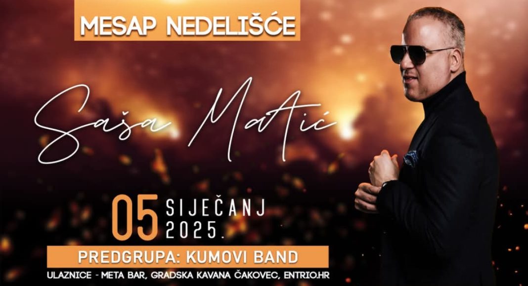 Pripremite se za spektakularnu večer s Sašom Matićem 5. siječnja u Nedelišću! Pripremite se za spektakularnu večer s Sašom Matićem 5. siječnja u Nedelišću!