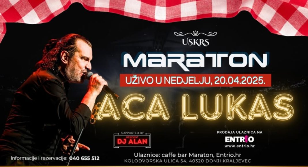 Aca Lukas donosi nezaboravnu koncertnu večer u Maraton Clubu Donji Kraljevec 20. travnja! Aca Lukas donosi nezaboravnu koncertnu večer u Maraton Clubu Donji Kraljevec 20. travnja!