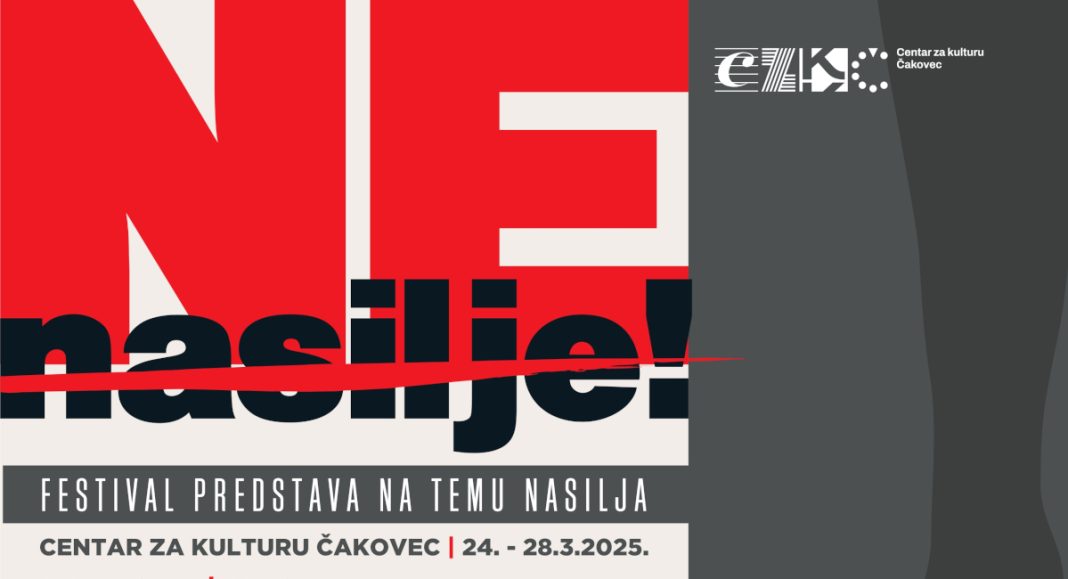 Program ‘NE-NASILJE!’ u organizaciji Centra za kulturu Čakovec, Kazališne družine Pinklec i Ministarstva kulture i medija RH Program ‘NE-NASILJE!’ u organizaciji Centra za kulturu Čakovec, Kazališne družine Pinklec i Ministarstva kulture i medija RH