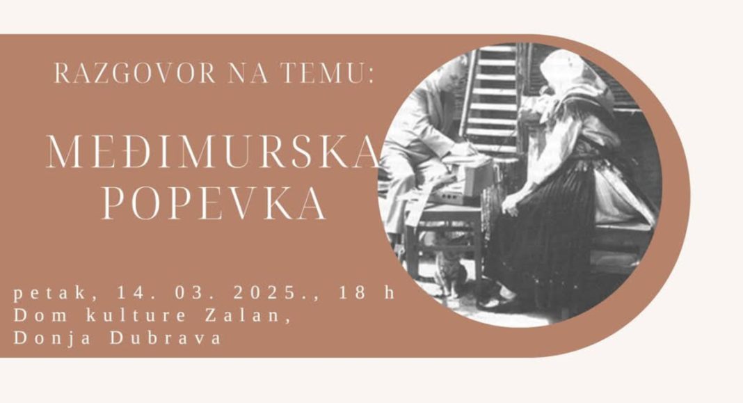 Razgovor o međimurskoj popevki u Domu kulture Zalan u Donjoj Dubravi Razgovor o međimurskoj popevki u Domu kulture Zalan u Donjoj Dubravi