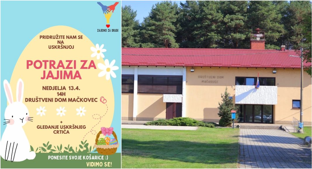 Udruga Zajedno za druge iz Mačkovca organizira potragu za uskrsnim jajima! Udruga Zajedno za druge iz Mačkovca organizira potragu za uskrsnim jajima!