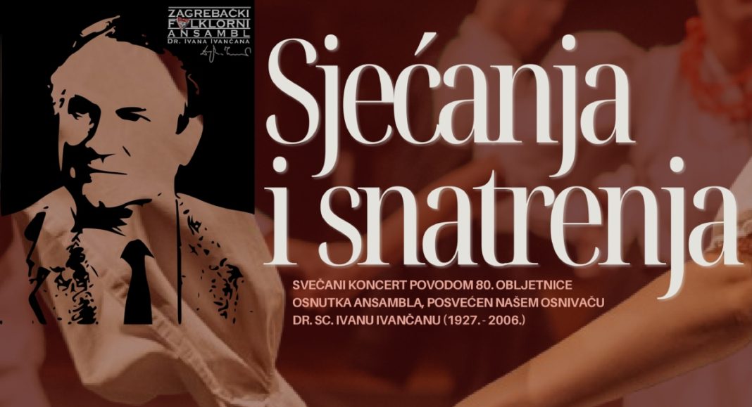 Zagrebački folklorni ansambl Dr. Ivan Ivančan u Nedelišću: koncert “Sjećanja i snatrenja” povodom 80 godina djelovanja Zagrebački folklorni ansambl Dr. Ivan Ivančan u Nedelišću: koncert “Sjećanja i snatrenja” povodom 80 godina djelovanja