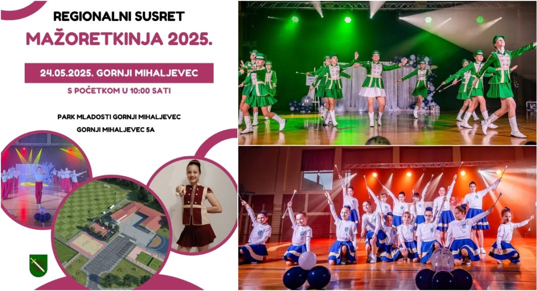 Gornji Mihaljevec domaćin Regionalnog turnira mažoretkinja Gornji Mihaljevec domaćin Regionalnog turnira mažoretkinja