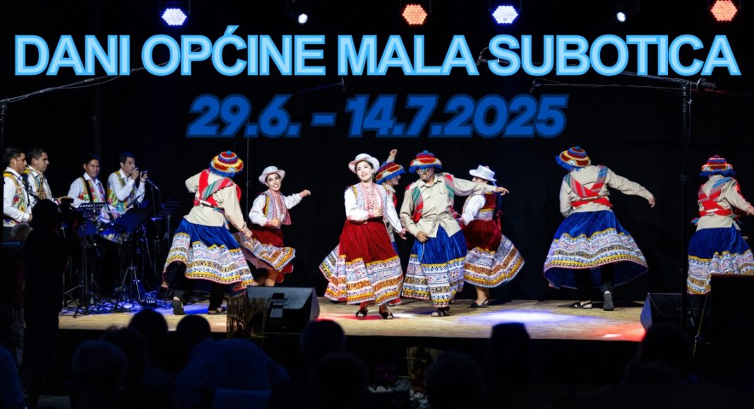 Dani općine Mala Subotica od 29. lipnja do 14. srpnja s bogatim kulturnim i zabavnim sadržajima! Dani općine Mala Subotica od 29. lipnja do 14. srpnja s bogatim kulturnim i zabavnim sadržajima!