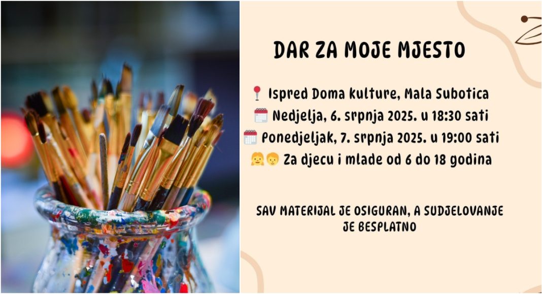Besplatna likovna radionica za djecu i mlade u sklopu Dana općine Mala Subotica Besplatna likovna radionica za djecu i mlade u sklopu Dana općine Mala Subotica