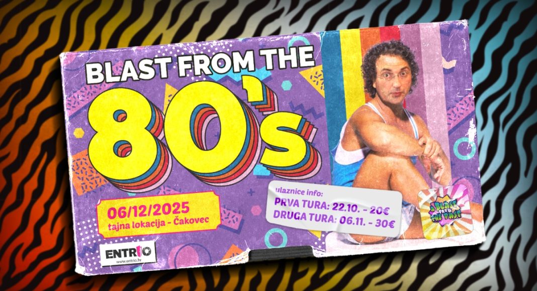 VIDEO Evo gdje se održava nova sezona Blast From the 80s – spremite se za noć nostalgije! VIDEO Evo gdje se održava nova sezona Blast From the 80s – spremite se za noć nostalgije!