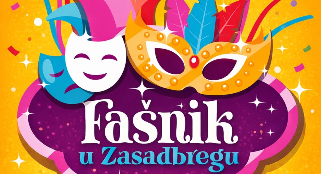 Fašničko veselje i ove se godine vraća u Zasadbreg! GLAVNA